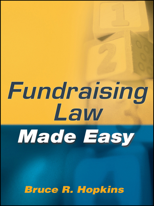 Title details for Fundraising Law Made Easy by Bruce R. Hopkins - Available